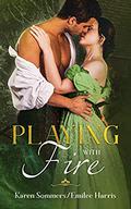Playing with Fire (Brides of Cottenham #3) by Emilee Harris