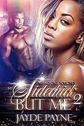 No One Touches My Sidechick But Me 2 by Jayde Payne
