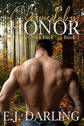 Claimed by Honor (Bestian Creek Pack #1) by E.J. Darling