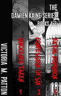 The Damien Kaine Series Bundle (Damien Kaine #0.5-3) by Victoria M. Patton