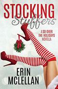 Stocking Stuffers (So Over the Holidays #1) by Erin McLellan