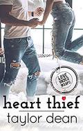 Heart Thief (Love Under Wraps #1) by Taylor Dean