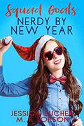 Squad Goals: Nerdy by New Year by Jessica Bucher