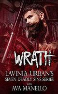 Wrath (Lavinia Urban's Seven Deadly Sins #3) by Ava Manello