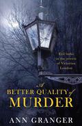 A Better Quality of Murder (Lizzie Martin #3) by Ann Granger
