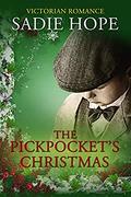 The Pickpocket's Christmas: A Gripping Victorian Saga by Sadie Hope