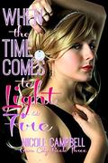 When The Time Comes To Light A Fire (Gem City #4) by Nicole Campbell