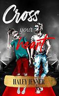 Cross your Heart by Haley Jenner