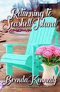 Returning to Seashell Island (Seashell Island #5) by Brenda Kennedy