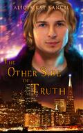 The Other Side of Truth (The Marked Ones Trilogy #3) by Alicia Kat Vancil