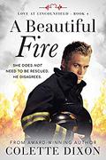 A Beautiful Fire (Love at Lincolnfield #4) by Colette Dixon
