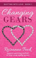 Changing Gears by Roseanne Beck