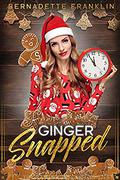 Ginger Snapped (Juliette's World #4) by Bernadette Franklin