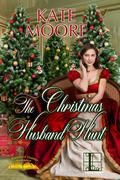 The Christmas Husband Hunt (Husband Hunters #4) by Kate Moore