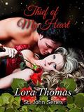 Thief of My Heart (St. John #7) by Lora Thomas
