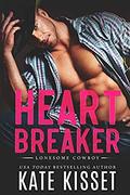 Heartbreaker (Lonesome Cowboy #1) by Kate Kisset