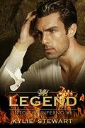 Into the Inferno: Book #6  (The Legend Series) by Kylie Stewart