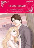 To Stay Forever: Harlequin comics by Jessica Steele