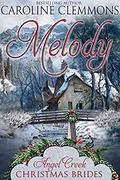 Melody (Angel Creek Christmas Brides #7) by Angel Creek Christmas Brides