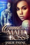 Owned By A Mafia Boss 3 by Jayde Payne