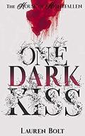 One Dark Kiss (The House of Nightfallen #1) by Lauren Bolt