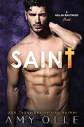 Saint  (A Nolan Bastards Novel) by Amy Olle