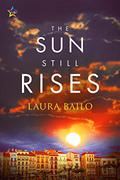 The Sun Still Rises by Laura Bailo