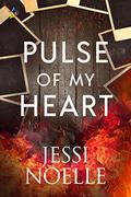 Pulse of My Heart (The Inferno #2) by Jessi Noelle
