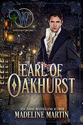 Earl of Oakhurst (Wicked Earls' Christmas) by Madeline Martin