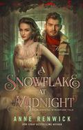 A Snowflake at Midnight (Elemental Steampunk Tales #4) by Anne Renwick