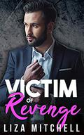Victim of Revenge  (Deep Desires) by Liza Mitchell