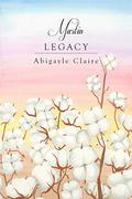 Martin Legacy (Martin Generations #2) by Abigayle Claire