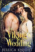 The Viking's Wedding (Viking Warriors #2) by Jessica Knight
