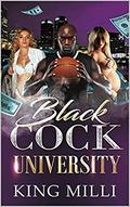 BLACK COCK UNIVERSITY by KING MILLI