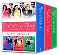 To Catch a Thief: The Complete Series by Kay Marie