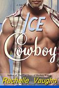 Ice Cowboy (Razors Ice) by Rachelle Vaughn