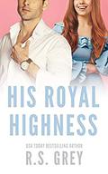His Royal Highness by R.S. Grey