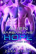 Alien Barbarians' Hope by Zara Starr