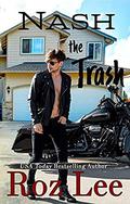 Nash the Trash by Roz Lee