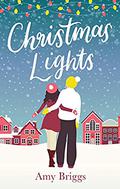 Christmas Lights: the perfect heart-warming festive read by Amy Briggs
