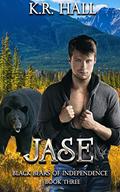 Jase (Black Bears of Independence #3) by K R Hall
