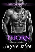Thorn: MC Biker Romance (Great Wolves Motorcycle Club #18) by Jayne Blue