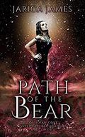 Path of the Bear by Jarica James
