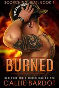 Burned (Scorching Heat #1) by Callie Bardot