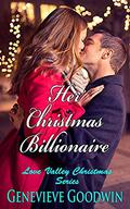Her Christmas Billionaire (Love Valley Christmas #1) by Genevieve Goodwin