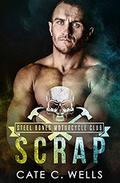Scrap by Cate C. Wells