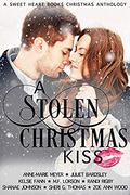 A Stolen Christmas Kiss: A Sweet Heart Books Christmas Anthology by Sheri G. Thomas