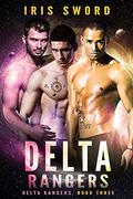 Delta Rangers (Delta Rangers #3) by Iris Sword