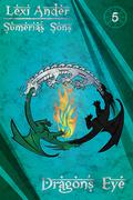 Dragon's Eye (Sumeria's Sons #5) by Lexi Ander