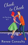Cheek to Cheek by Renee Conoulty